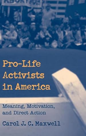 Bild des Verkufers fr Pro-Life Activists in America zum Verkauf von AHA-BUCH GmbH