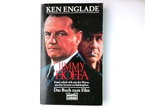 Seller image for Jimmy Hoffa : das Buch zum Film ; basierend auf dem Drehbuch von David Mamet. Ins Dt. bertr. von Joachim Honnef / Bastei-Lbbe-Taschenbuch ; Bd. 13491 : Allgemeine Reihe for sale by Antiquariat Buchhandel Daniel Viertel