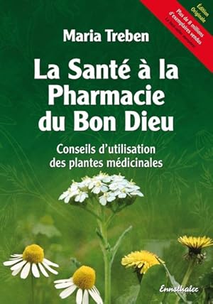 Image du vendeur pour La Sant  La Pharmacie Du Bon Dieu : Conseils D'utilisation Des Plantes Mdicinales -Language: french mis en vente par GreatBookPrices