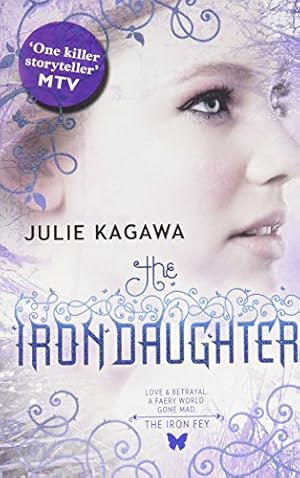 Immagine del venditore per The Iron Fey, Book 2: The Iron Daughter venduto da Antiquariat Buchhandel Daniel Viertel
