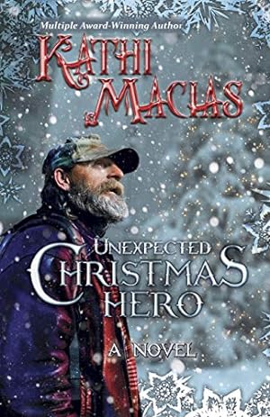 Immagine del venditore per Unexpected Christmas Hero: No Sub-title venduto da Reliant Bookstore