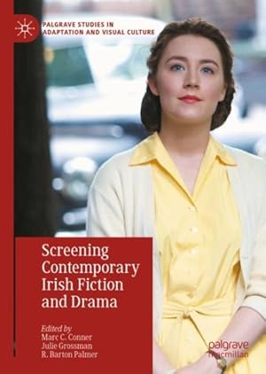 Seller image for Screening Contemporary Irish Fiction and Drama for sale by GreatBookPrices