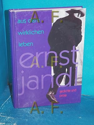 Seller image for Aus dem wirklichen Leben : Gedichte und Prosa Ernst Jandl. [Zsgest. von Klaus Siblewski] / Sammlung Luchterhand , 2031 for sale by Antiquarische Fundgrube e.U.