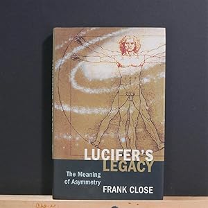 Lucifer's Legacy : The Meaning of Asymmetry