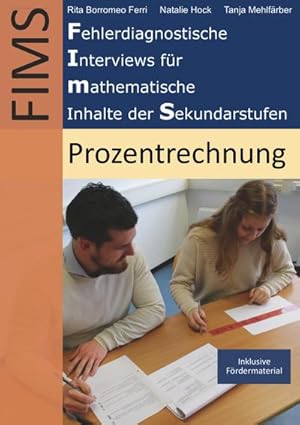 Seller image for Fehlerdiagnostische Interviews fr mathematische Inhalte der Sekundarstufen (FIMS) : Prozentrechnung for sale by AHA-BUCH GmbH