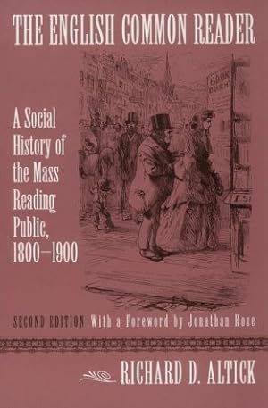 The English Common Reader: A Social History of the Mass Reading Public, 1800-1900