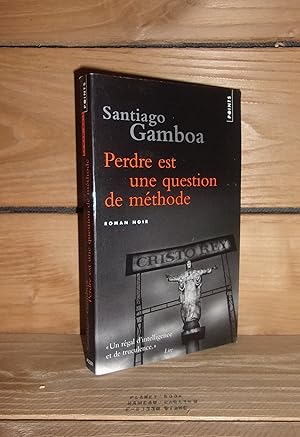 Seller image for PERDRE EST UNE QUESTION DE METHODE - (perder es cuestion de metodo) for sale by Planet's books