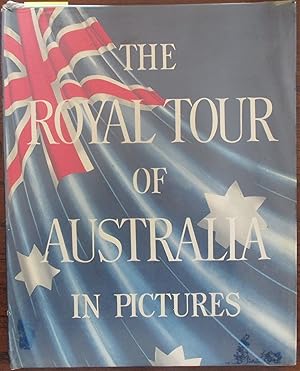 Royal Tour of Australia and New Zealand in Pictures, The