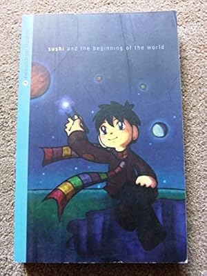 Image du vendeur pour Sushi and the Beginning of the World mis en vente par Bluesparrowhawk Books