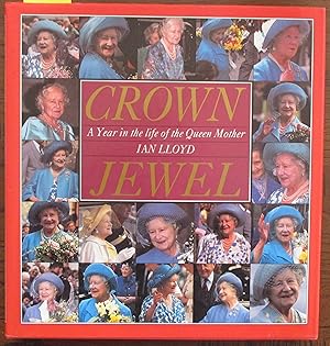 Seller image for Crown Jewel: A Year in the Life of the Queen Mother for sale by Reading Habit