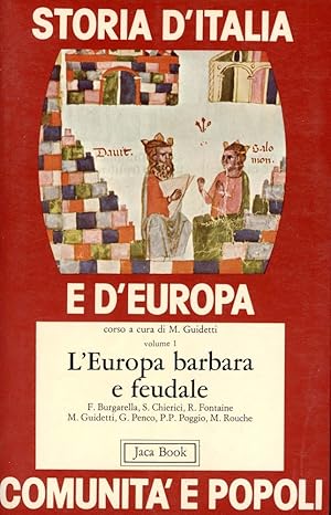 Seller image for Storia d'Italia e d'Europa. L' Europa barbara e feudale for sale by TORRE DI BABELE