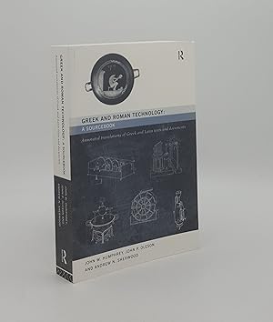 Imagen del vendedor de GREEK AND ROMAN TECHNOLOGY A SOURCEBOOK Annotated Translations of Greek and Latin Texts and Documents a la venta por Rothwell & Dunworth (ABA, ILAB)