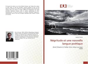 Imagen del vendedor de Ngritude et une nouvelle langue potique a la venta por BuchWeltWeit Ludwig Meier e.K.