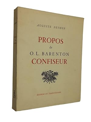 Imagen del vendedor de Propos de O.-L. Barenton confiseur , ancien lve de l'Ecole Polytechnique a la venta por Librairie Douin