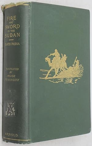 Image du vendeur pour Fire and Sword in the Sudan: A Personal Narrative of Fighting and Serving the Dervishes, 1879-1895 mis en vente par Powell's Bookstores Chicago, ABAA