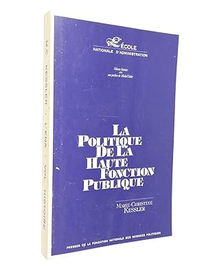 Bild des Verkufers fr La politique de la haute Fonction Publique. zum Verkauf von Librairie Douin