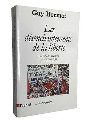 Imagen del vendedor de Les dsenchantements de la libert : la sortie des dictatures dans les annes 1990 a la venta por Librairie Douin