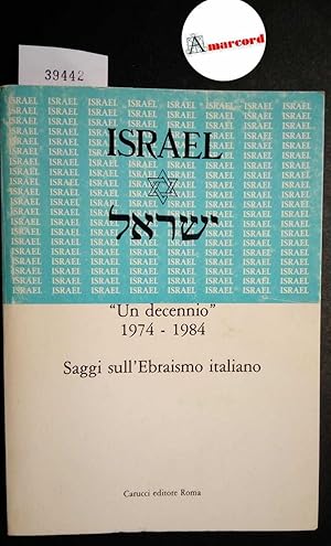 Immagine del venditore per AA. VV., Israel. Un decennio 1974-1984. Saggi sull'Ebraismo italiano, Carucci, 1984 venduto da Amarcord libri