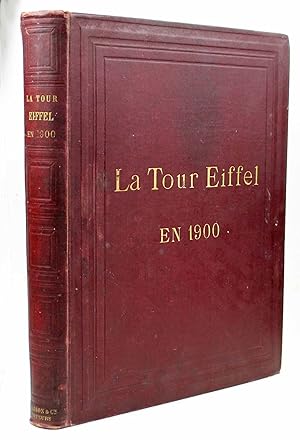 Image du vendeur pour La Tour Eiffel en 1900 mis en vente par Hugues de Latude