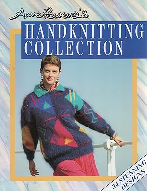 Anne Rowena's Handknitting Collection : 34 Stunning Designs :