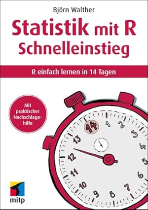 Seller image for Statistik mit R Schnelleinstieg : R einfach lernen in 14 Tagen for sale by AHA-BUCH GmbH