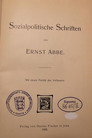 Bild des Verkufers fr Sozialpolitische Schriften. (= Gesammelte Abhandlungen von Ernst Abbe. Bd. 3). zum Verkauf von Antiquariat Bookfarm