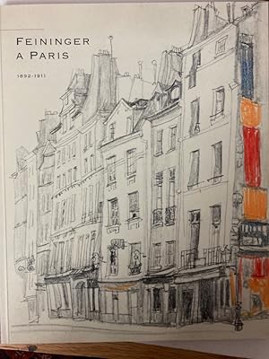 Bild des Verkufers fr Feininger a Paris. Anniversaire Exposition et Catalogue. zum Verkauf von Plurabelle Books Ltd