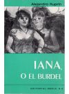 Seller image for IANA O EL BURDEL for sale by Agapea Libros