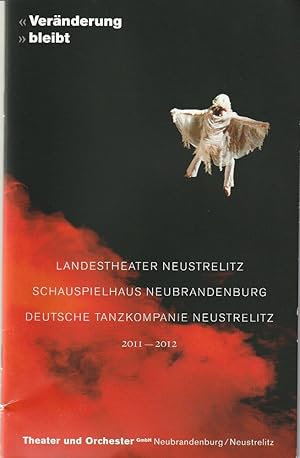 Bild des Verkufers fr Programmheft VERNDERUNG BLEIBT Spielzeitheft Landestheater Neustrelitz-Schauspielhaus Neubrandenburg-Deutsche Tanzkompanie Neustrelitz 2011-2012 zum Verkauf von Programmhefte24 Schauspiel und Musiktheater der letzten 150 Jahre