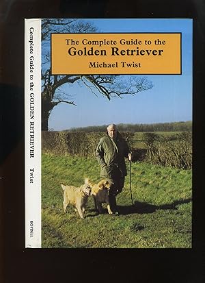 The Complete Guide to the Golden Retriever