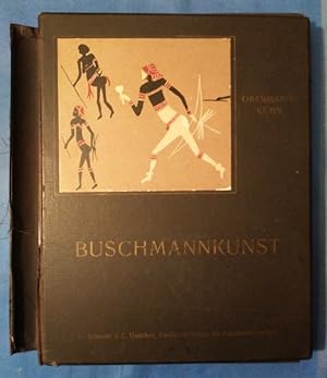 Buschmannkunst. Felsmalereien aus Südwestafrika. Nach den Aufnahmen von Reinhard Maacks bearbeite...