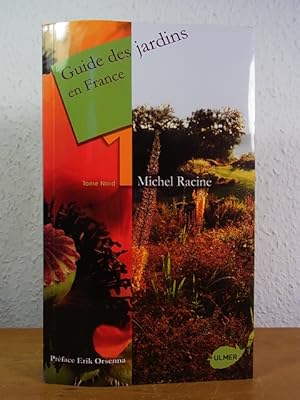 Bild des Verkufers fr Guide des jardins en France. Tome 1: Nord zum Verkauf von Antiquariat Weber