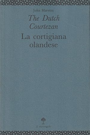 The Dutch courtezan \ La cortigiana olandese