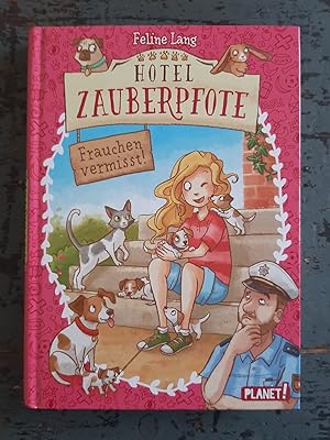 Seller image for Hotel Zauberpfote - Frauchen vermisst! for sale by Versandantiquariat Cornelius Lange