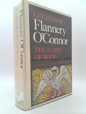 Seller image for Flannery O'connor; the Habit of Being -- Letters Edited and With an Introduction for sale by ThriftBooksVintage