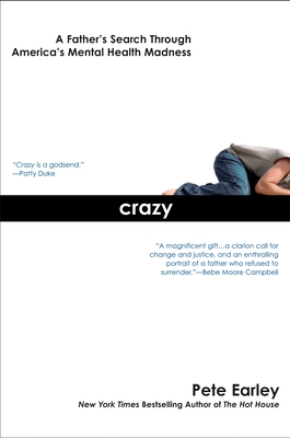 Imagen del vendedor de Crazy: A Father's Search Through America's Mental Health Madness (Paperback or Softback) a la venta por BargainBookStores