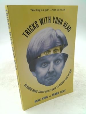 Seller image for Tricks with Your Head: Hilarious Magic Tricks and Stunts to Disgust and Delight for sale by ThriftBooksVintage