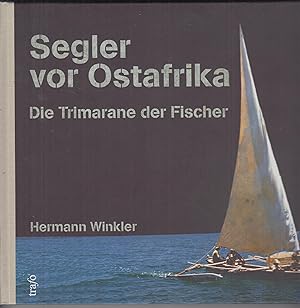 Imagen del vendedor de Segler vor Ostafrika Die Trimarane der Fischer a la venta por Leipziger Antiquariat