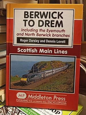 Seller image for Berwick To Drem including the Eyemouth and North Berwick branches for sale by Lovely Books