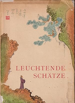 Seller image for Leuchtende Schtze Aus der Werkstatt Jung Pao-Dsai for sale by Leipziger Antiquariat