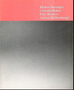 Seller image for Markus Baenziger, Cornelia Blatter, Felix Brunner, Andra Wolfensberger for sale by Bouquinerie Le Fouineur
