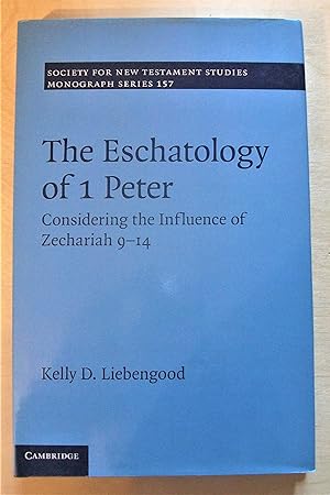 Seller image for The eschatology of 1 Peter : considering the influence of Zecharaiah 9-14 for sale by RightWayUp Books