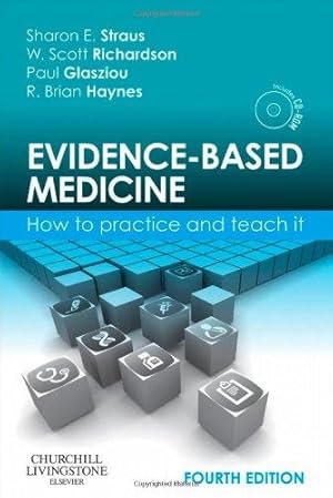 Imagen del vendedor de Evidence-Based Medicine: How to Practice and Teach It, 4e a la venta por WeBuyBooks