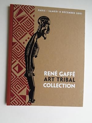 The Collection of Rene Gaffe: Tribal Art