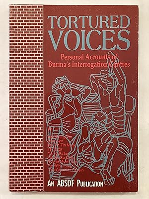 Seller image for Tortured voices: Personal accounts of Burma's interrogation centres for sale by Joseph Burridge Books