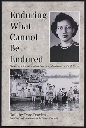 Seller image for Enduring What Cannot Be Endured: Memoir of a Woman Medical Aide in the Philippines in World War II for sale by JNBookseller