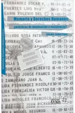 Seller image for Memoria Y Derechos Humanos: Pr?cticas De Dominaci?n O Resistencia? for sale by Green Libros