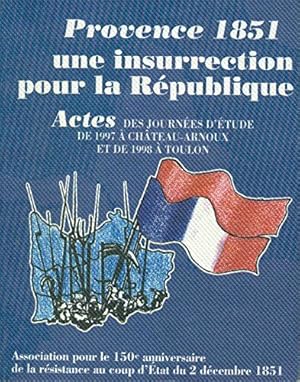 Provence 1851 une insurrection pour la République