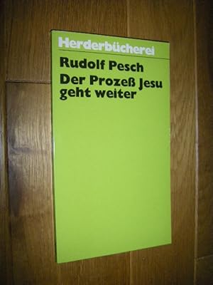 Seller image for Der Proze Jesu geht weiter for sale by Versandantiquariat Rainer Kocherscheidt
