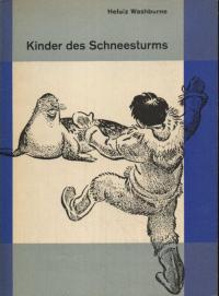 Seller image for Kinder des Schneesturms. Bei den Eskimos auf der Baffin-Insel for sale by BuchSigel